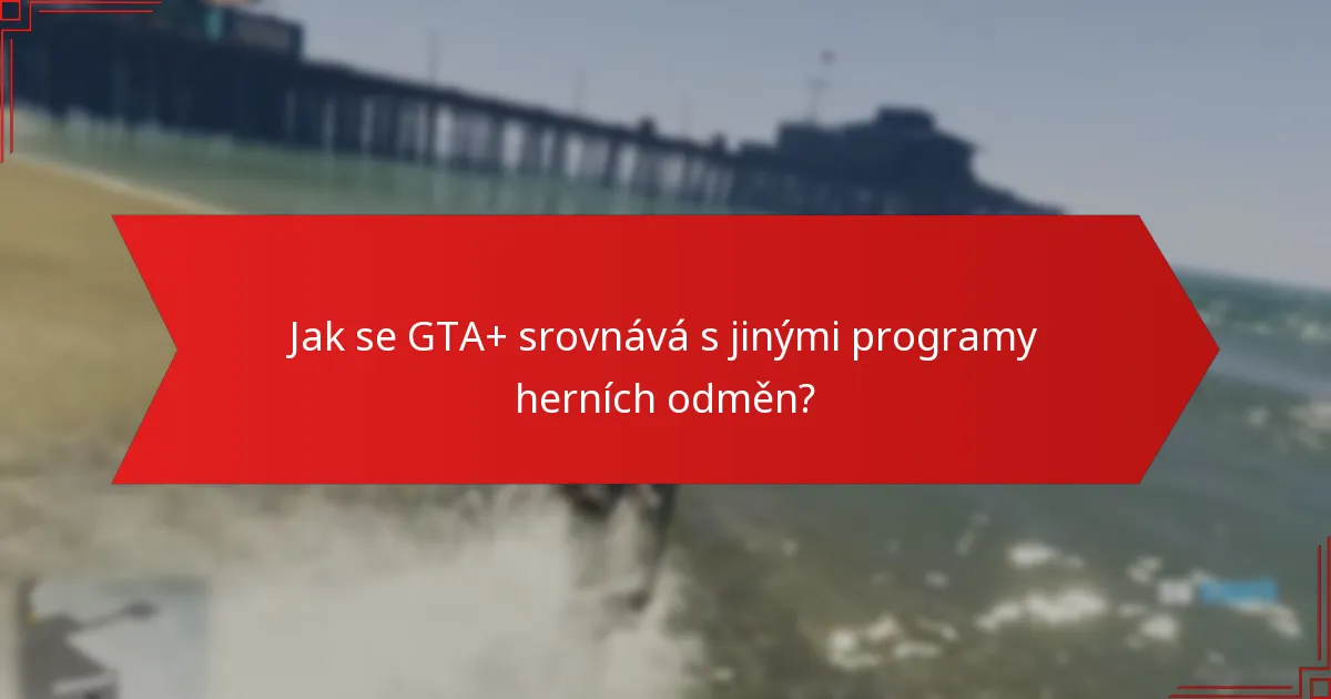 Jak nárokovat odměny GTA+ Prime Gaming?