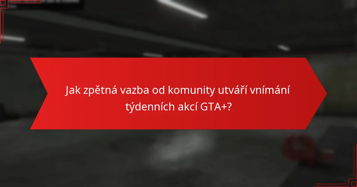 Jaké odměny mohou hráči získat z týdenních akcí GTA+?