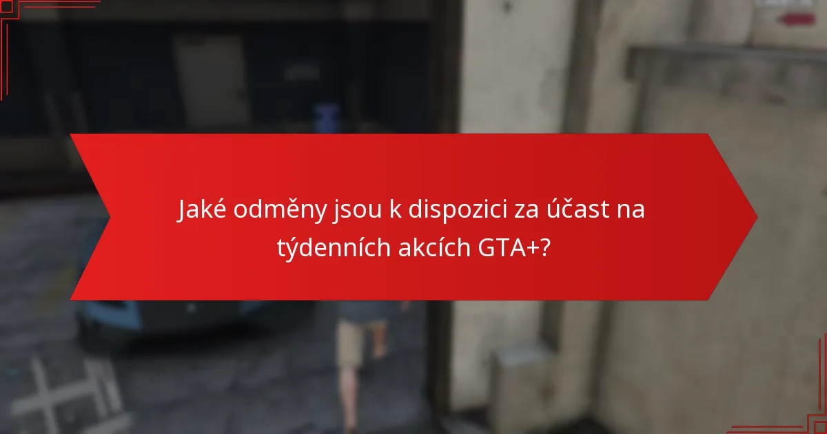 Jak se týdenní akce GTA+ srovnávají s akcemi jiných herních předplatných?